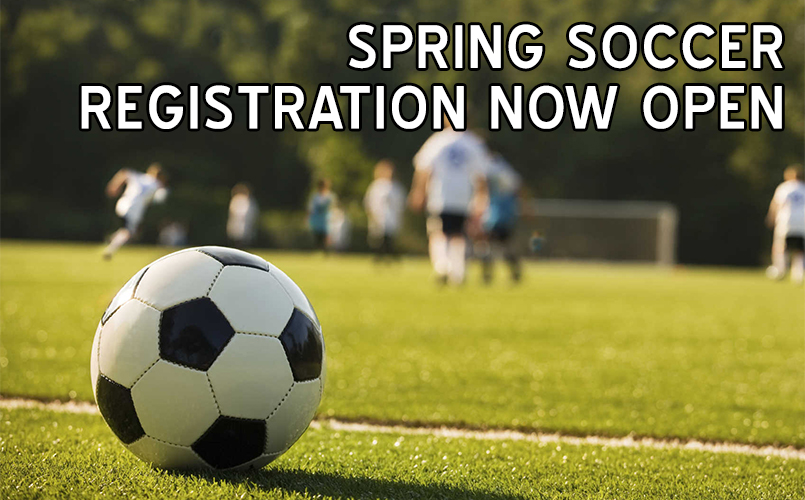 Spring Soccer Registration Now Open